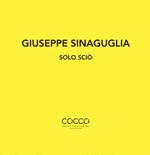 Giuseppe Sinaguglia. Solo Sciò. Ediz. italiana e inglese