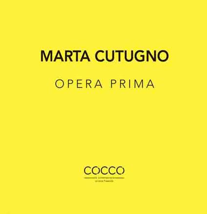 Marta Cutugno. Opera prima. Ediz. italiana e inglese - copertina