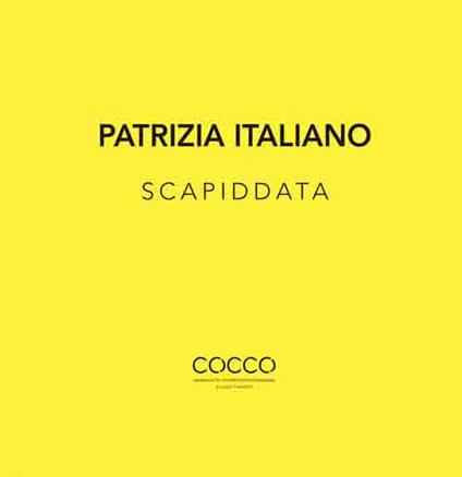Scapiddata. Ediz. bilingue - Patrizia Italiano - copertina