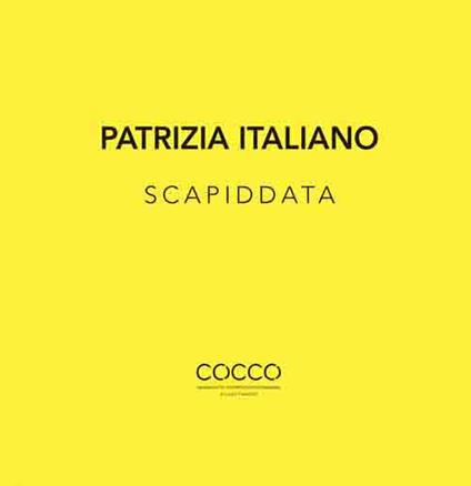 Scapiddata. Ediz. bilingue - Patrizia Italiano - copertina