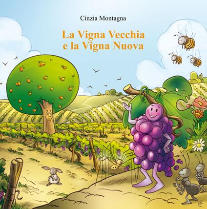 La vigna vecchia e la vigna nuova - Cinzia Montagna - copertina