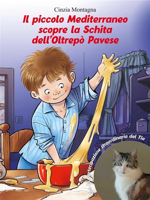 Il piccolo Mediterraneo scopre la Schita dell'Oltrepò Pavese - Cinzia Montagna - ebook