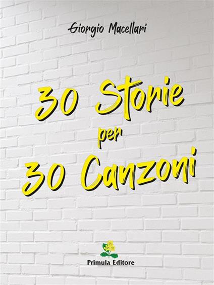 30 storie per 30 canzoni - Giorgio Macellari - ebook