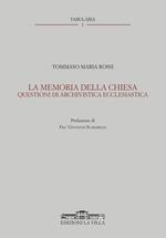 La memoria della Chiesa. Questioni di archivistica ecclesiastica