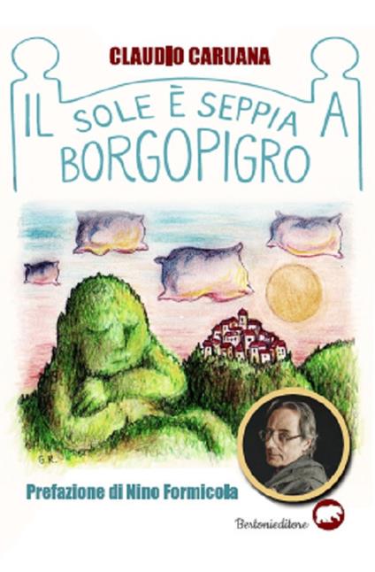 Il sole è seppia a Borgopigro - Claudio Caruana - copertina