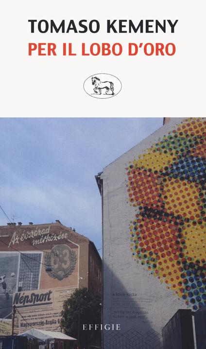 Per il lobo d'oro - Tomaso Kemeny - copertina