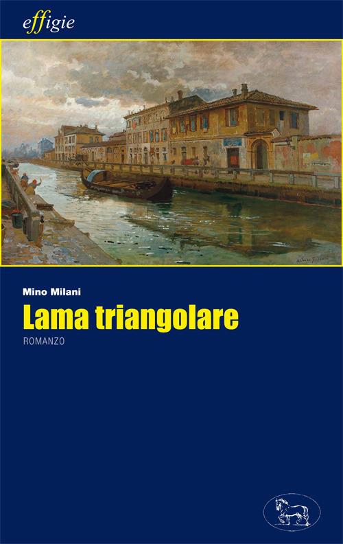 Lama triangolare - Mino Milani - copertina