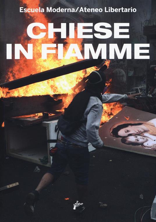Chiese in fiamme. Ediz. illustrata - Escuela moderna - copertina