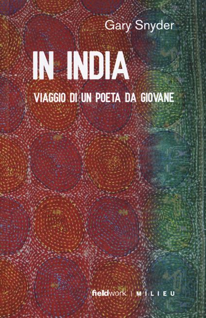 In India. Viaggio di un poeta da giovane - Gary Snyder - copertina