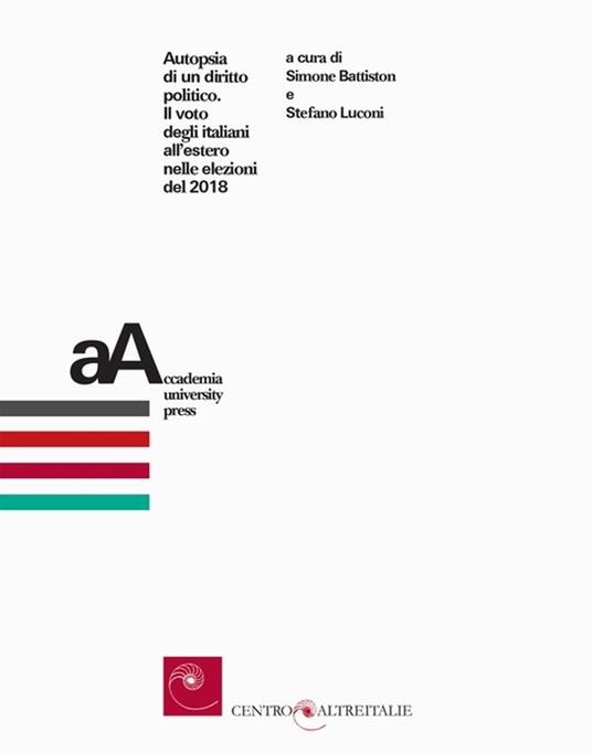 Autopsia di un diritto politico - Collectif,Simone Battiston,Stefano Luconi - ebook