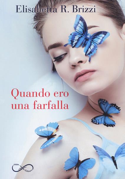 Quando ero una farfalla - Elisabetta R. Brizzi - copertina