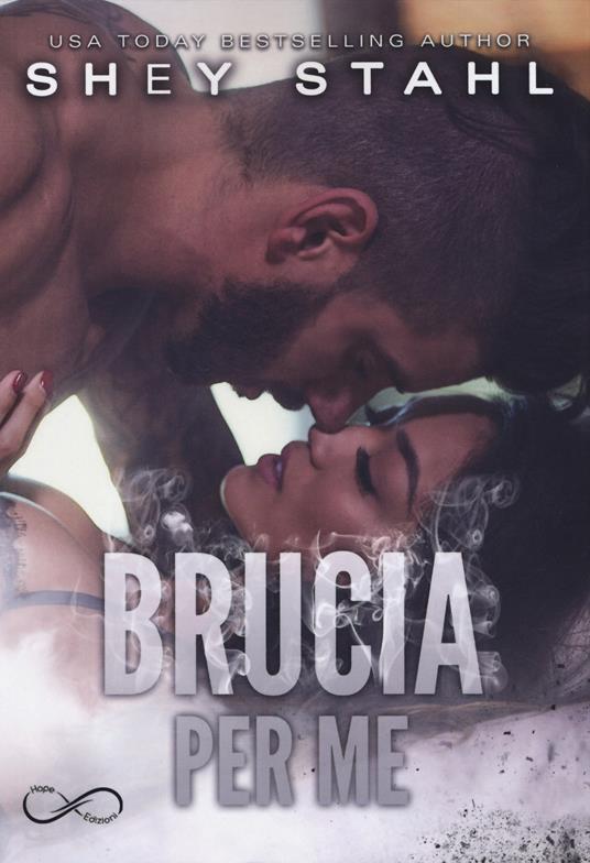 Brucia per me - Shey Stahl - copertina