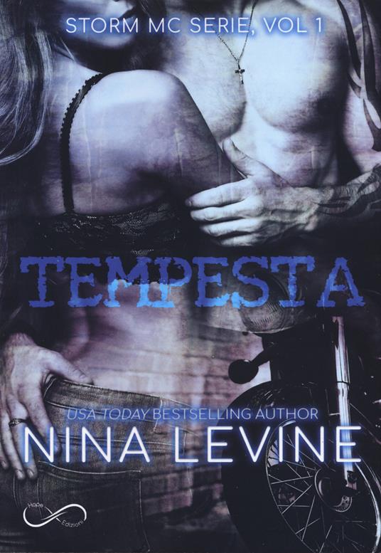 Tempesta. Storm MC. Vol. 1 - Nina Levine - copertina