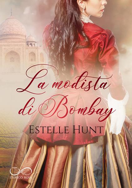 La modista di Bombay - Estelle Hunt - copertina