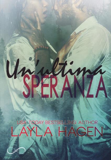 Un'ultima speranza - Layla Hagen - copertina