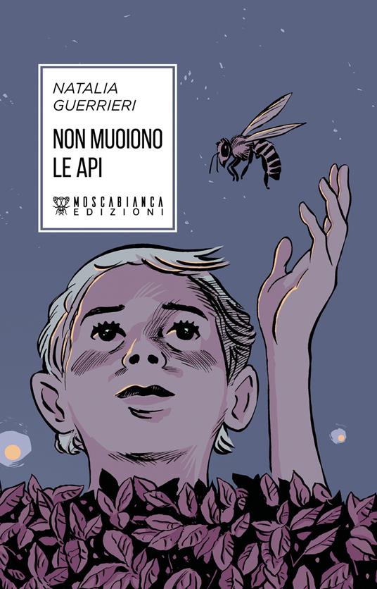 Non muoiono le api - Natalia Guerrieri - copertina