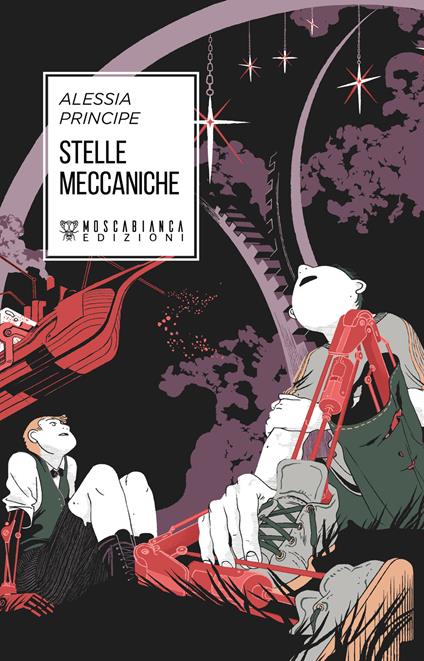 Stelle meccaniche - Alessia Principe - ebook