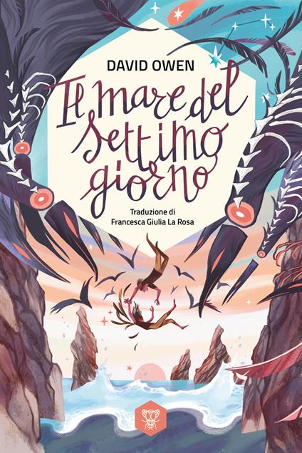 Il mare del settimo giorno - David Owen,Diletta Crudeli,Alice Guidi,Francesca Giulia La Rosa - ebook