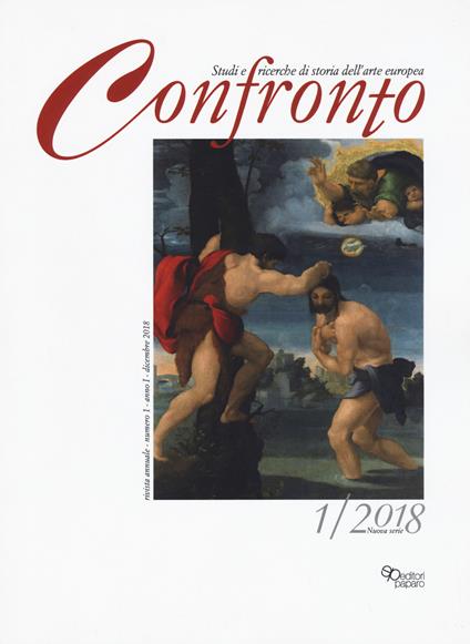 Confronto. Studi e ricerche di storia dell'arte europea (2018). Vol. 1 - copertina