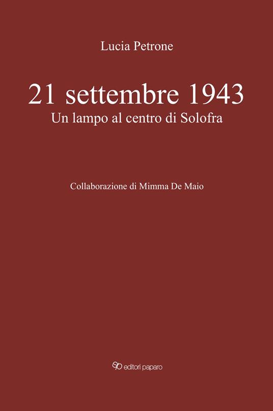 21 settembre 1943. Un lampo al centro di Solofra - Lucia Petrone - copertina
