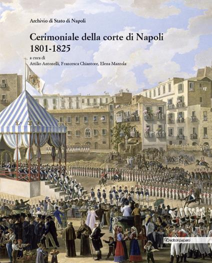 Cerimoniale alla corte di Napoli 1801-1825 - copertina