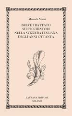 Breve trattato sui picchiatori nella Svizzera italiana degli anni Ottanta