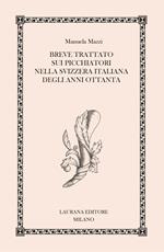 Breve trattato sui picchiatori nella Svizzera italiana degli anni Ottanta