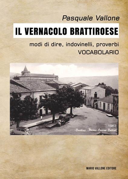 Il vernacolo brattiroese - Pasquale Vallone - copertina