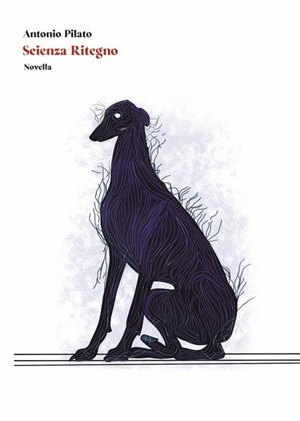 Scienza ritegno - Antonio Pilato - copertina