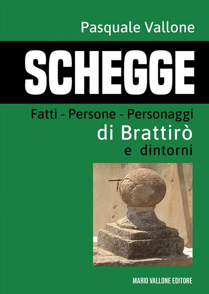 Schegge. Fatti – Persone – Personaggi di Brattirò e dintorni - Pasquale Vallone - copertina