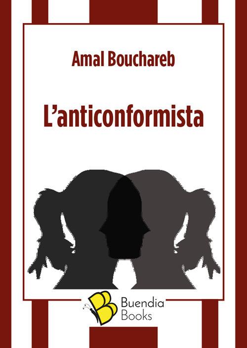 L' anticonformista - Amal Bouchareb - copertina