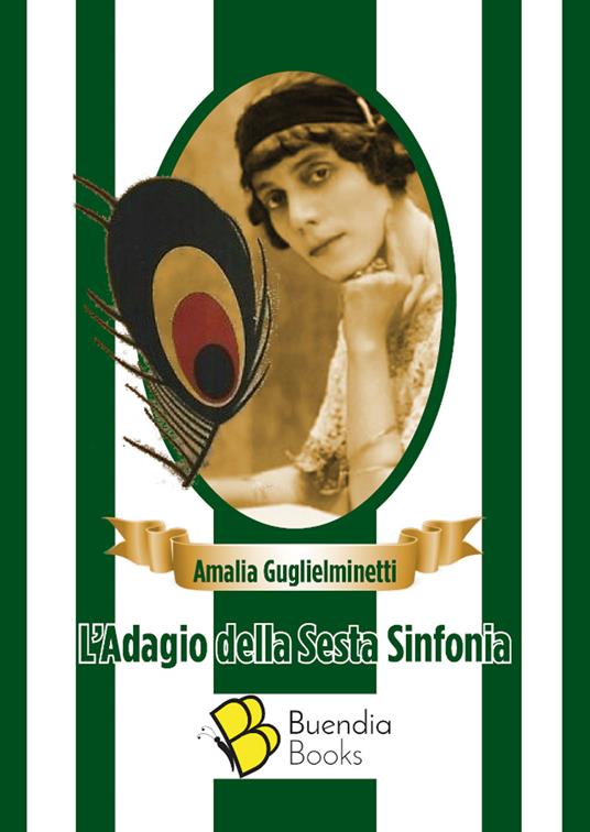 L' adagio della sesta sinfonia - Amalia Guglielminetti - copertina