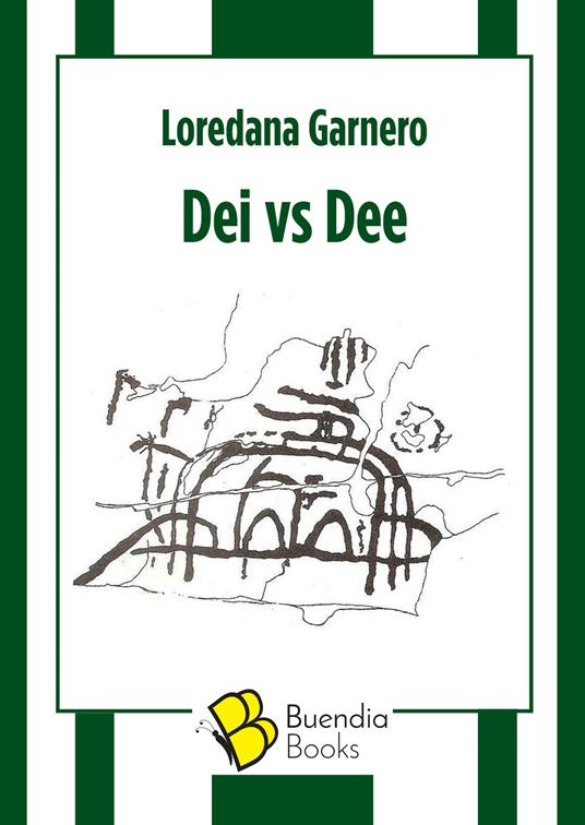 Dei vs Dee - Loredana Garnero - copertina