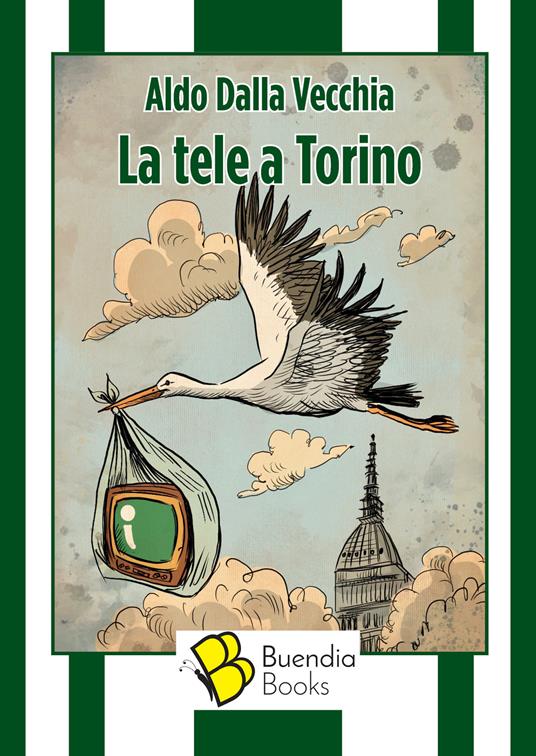 La tele a Torino - Aldo Dalla Vecchia - copertina