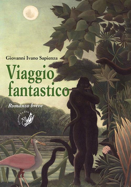 Viaggio fantastico - Giovanni Ivano Sapienza - copertina