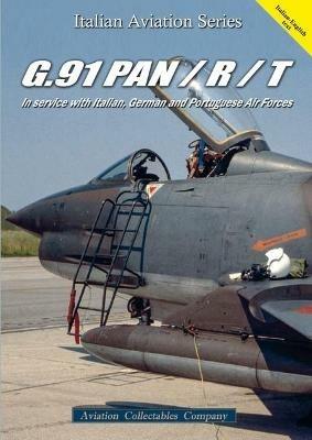 G.91 Pan / R / T. In service with Italian, German and Portuguese air forces. Ediz. bilingue - Federico Anselmino - copertina