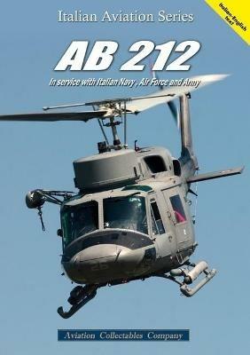 AB.212. In service with italian navy, air force and army. Ediz. italiana e inglese - copertina