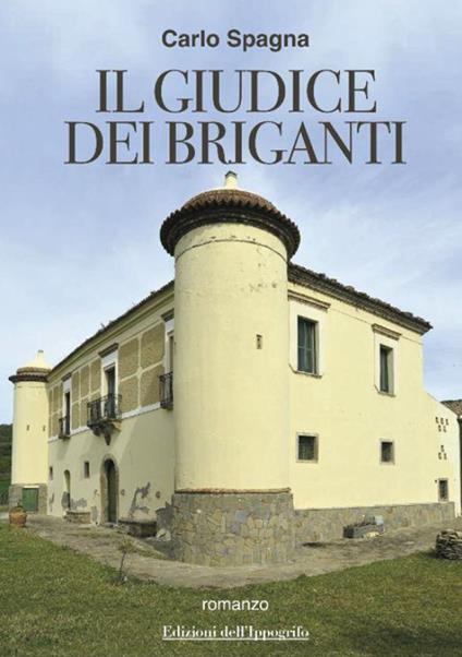 Il giudice dei briganti - Carlo Spagna - copertina