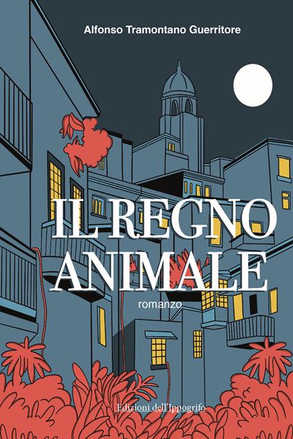 Il regno animale - Alfonso Tramontano Guerritore - copertina