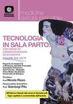 Tecnologia in sala parto: con enfasi su cardiotocografia ed ecografia