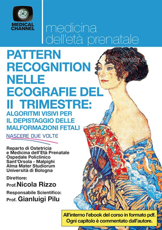 Pattern recognition nelle ecografie del II° trimestre: algoritmi visivi per il depistaggio delle malformazioni fetali - Associazione Nascere 2 Volte - copertina