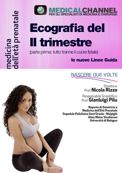 Ecografia del II trimestre (parte prima: tutto tranne il cuore fetale) - copertina