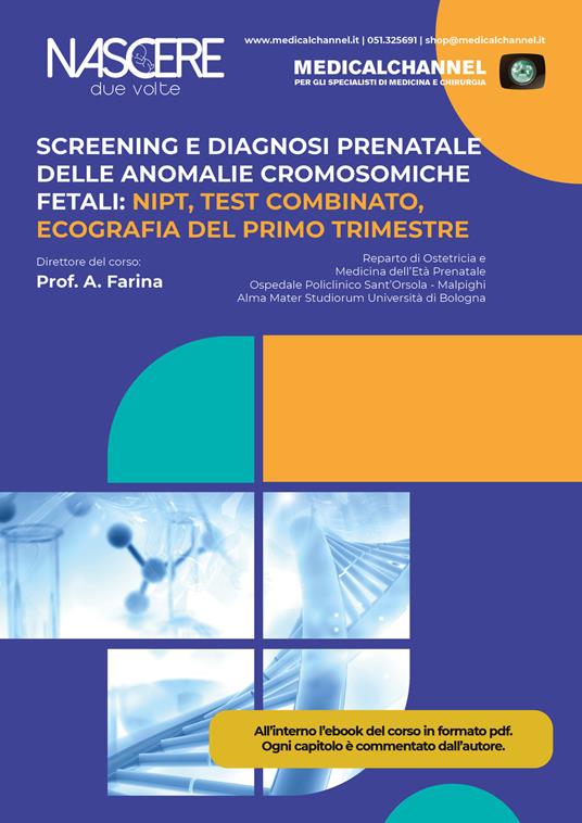 Screening e diagnosi prenatale delle anomalie cromosomiche fetali. NIPT, Test combinato, ecografia del primo trimestre. Ediz. integrale - copertina