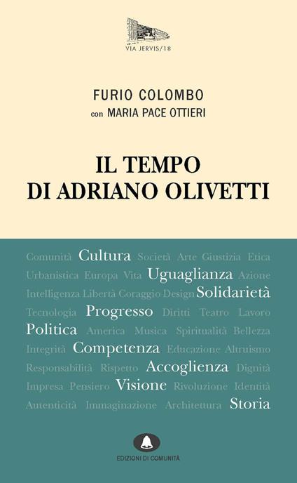 Il tempo di Adriano Olivetti - Furio Colombo,Maria Pace Ottieri - ebook