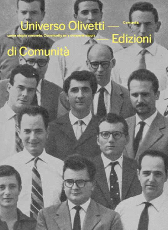 Universo Olivetti. Comunità come utopia concreta. Catalogo della mostra. Ediz. italiana e inglese - copertina