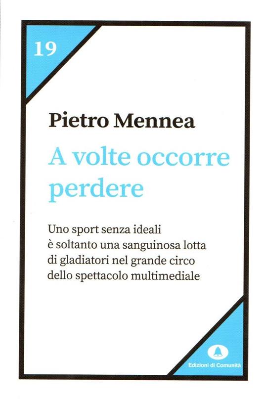A volte occorre perdere - Pietro Paolo Mennea - copertina