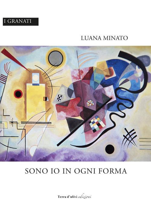 Sono io in ogni forma - Luana Minato - copertina