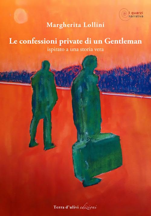 Le confessioni private di un gentleman - Margherita Lollini - copertina