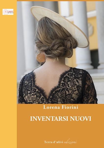 Inventarsi nuovi - Lorena Fiorini - copertina