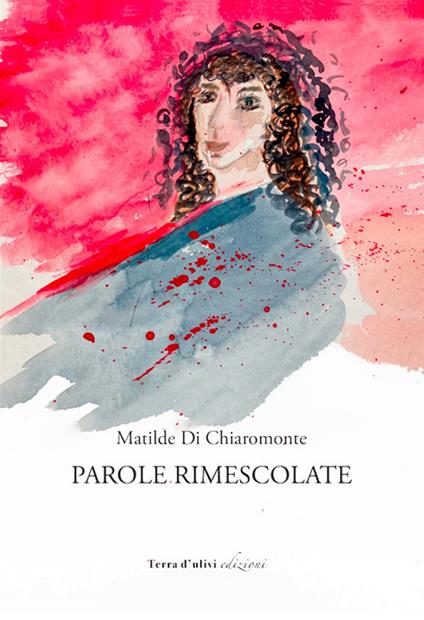 Parole rimescolate - Matilde Di Chiaromonte - copertina